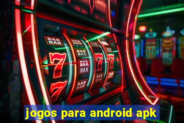 jogos para android apk